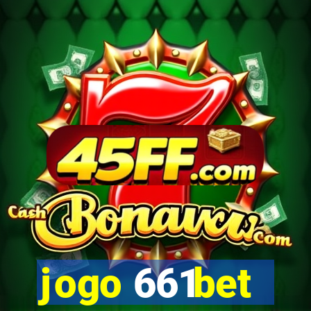 jogo 661bet